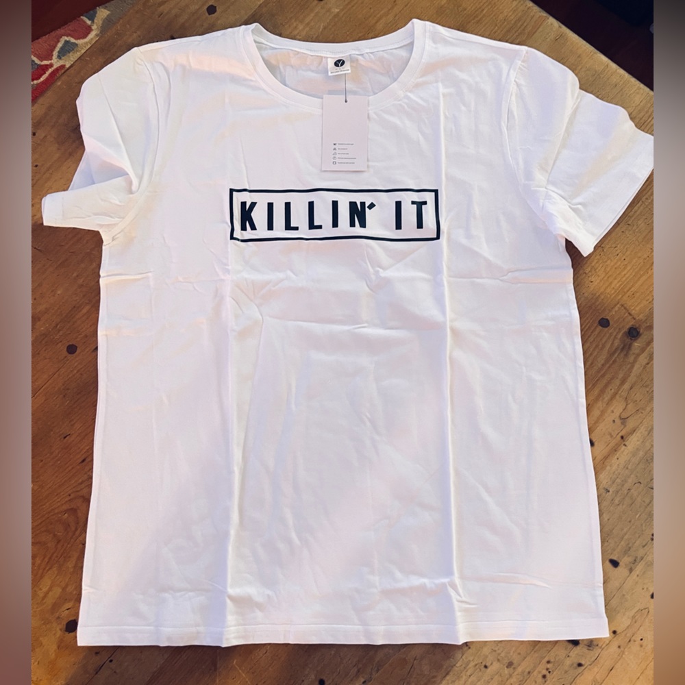 White T-shirt - Confident statement “Killing it” fun tee shirt size L